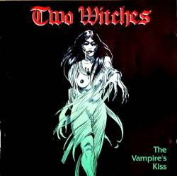 Two Witches : The Vampire's Kiss